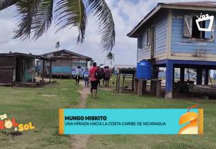Mundo Miskito: Una mirada hacia la Costa Caribe de Nicaragua