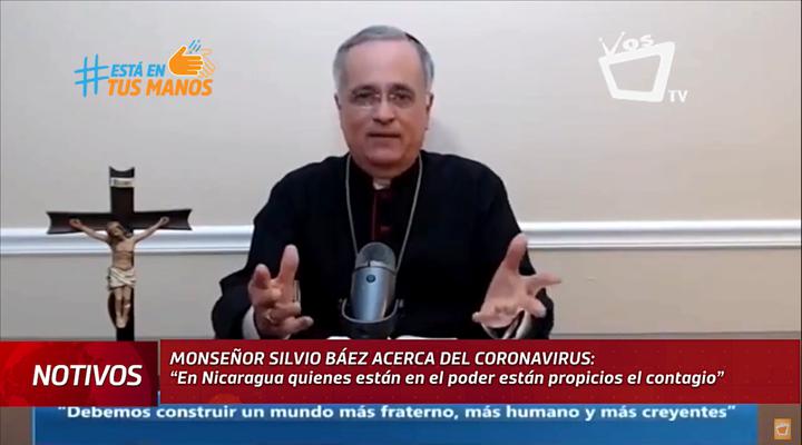 Monseñor Báez: “Gobierno de Nicaragua está propiciando el contagio de coronavirus”