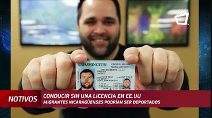 Conducir sin una licencia en EE.UU. es motivo de deportación para migrantes nicas