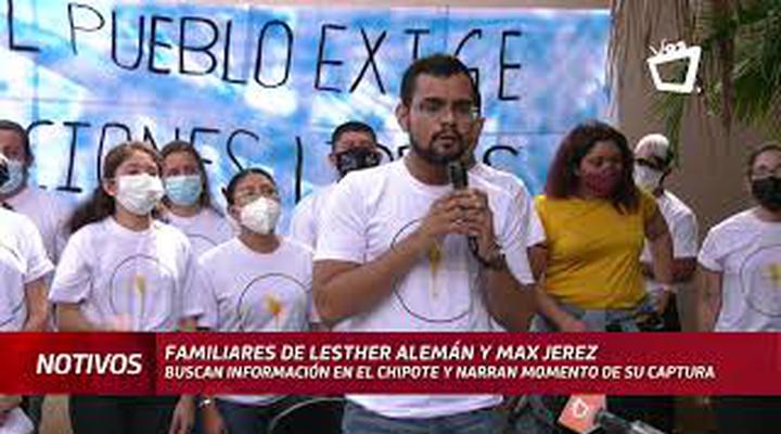 Familiares de Lesther Alemán y Max Jerez relataron el momento de sus capturas