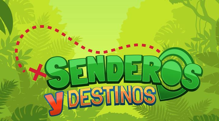 ¡Nueva temporada de Senderos y Destinos!